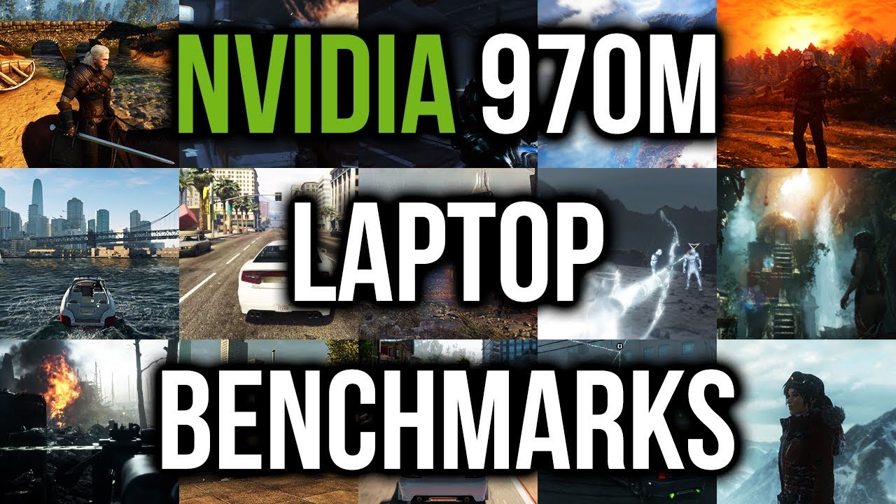 Nvidia 970m Laptop Gaming Benchmarks Still Any Good Youtube