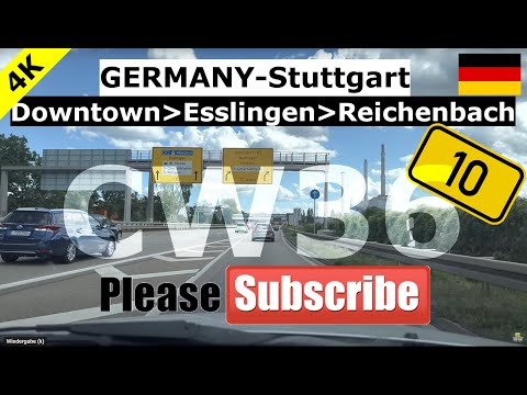 4K Germany STUTTGART  Downtown - Esslingen - Reichenbach  B10  / September CW36 …relax and chill