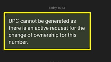 Fix upc cannot be generated as there is an active request for the change of ownership for number