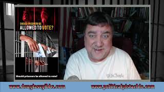Constitution Study TV: Prison Vote