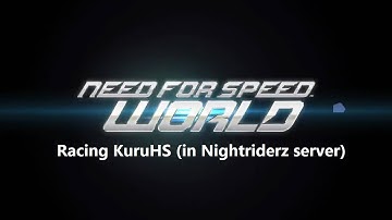 Need For Speed World - Racing KuruHS (in Nightriderz server)