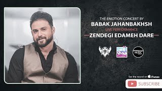 Video thumbnail of "Babak Jahanbakhsh - Zendegi Edameh Dare I Live ( بابک جهانبخش - اجرای زنده آهنگ زندگی ادامه داره )"