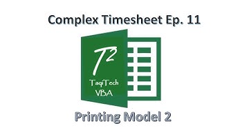 EXCEL VBA - Complex Timesheet EP 11 - Printing Model 2