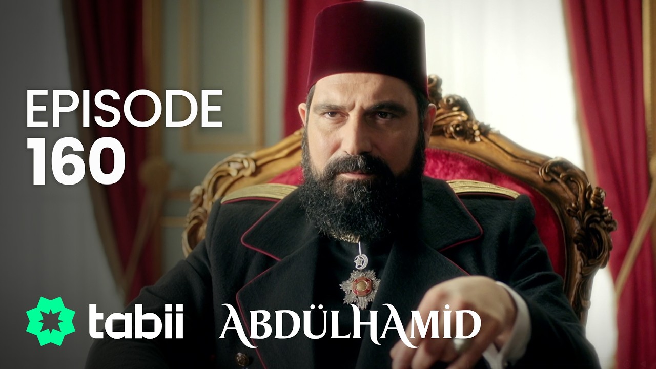Abdülhamid Episode 160
