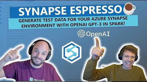 Synapse Espresso: Generate test data for your Azure Synapse Environment with OpenAI GPT-3 in Spark!
