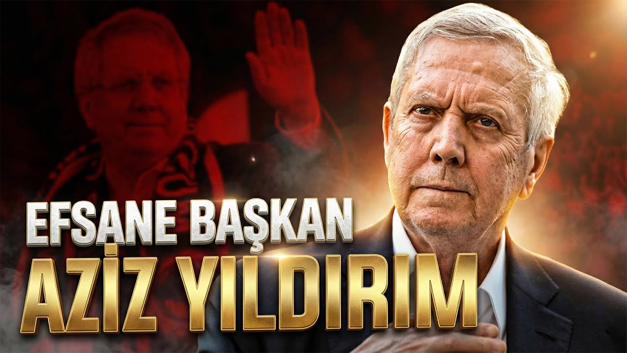 Aziz Yıldırım ile Dünden Bugüne