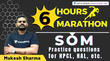6 Hours Marathon | SOM | Practice Questions for HPCL, HAL and Other PSUs | Mukesh Sharma