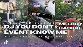 Dj Drop Kane You Dont Event Know Me X Habibi slowed Reverb Viral Tiktok