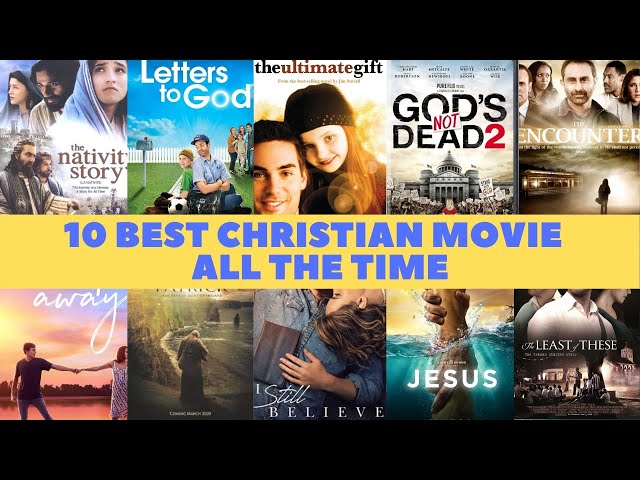 The Top Christian Movies of All Time - Top Christian Movies