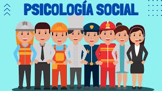 Conceptos más Relevantes de la Psicología Social?