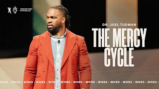 The Mercy Cycle - Dr. Joel Tudman