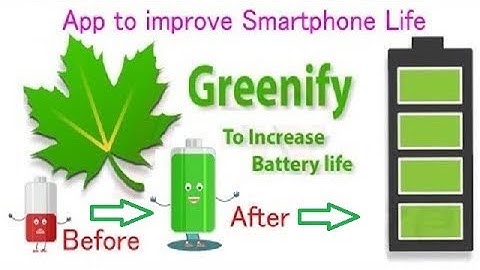 How to Save & Increase  Battery Life using Greenify App [ Hindi ]