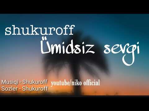 Shukuroff - Umidsiz sevgi(2019)REP