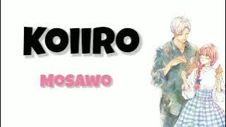 Download lagu mosawo - Koiiro | Lirik & Terjemahan | lyrics