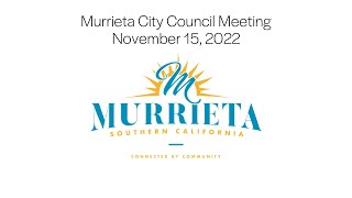 Murrieta City Council Meeting - November 15, 2022