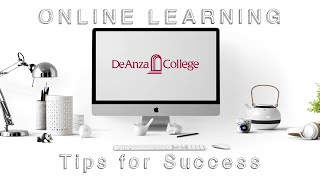 Online Learning: Tips for Success | De Anza College