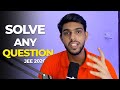 Physics Question solving strategy || JEE 2026