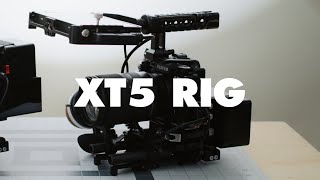 Fuji XT5 Cinema Rig (My Perfect B Cam Build)