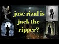 Jose rizal is jack the ripper