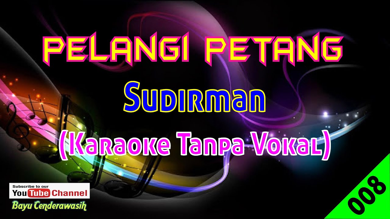 Pelangi Petang By Sudirman | Karaoke Tanpa Vokal - Youtube