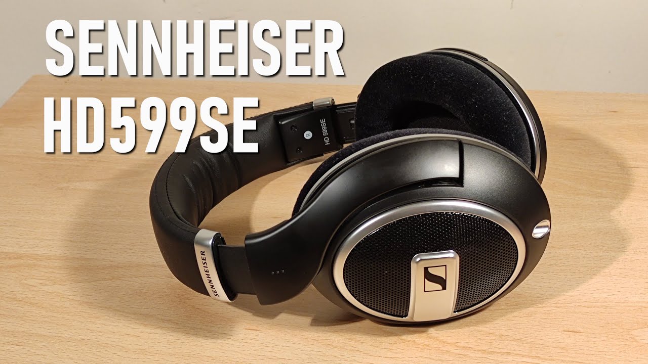 Sennheiser HD 599 SE Review - Decent Headphones But.....