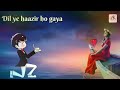 Tumne jo hai Manga ton ♡♡♡♡♥♥♥♥♥