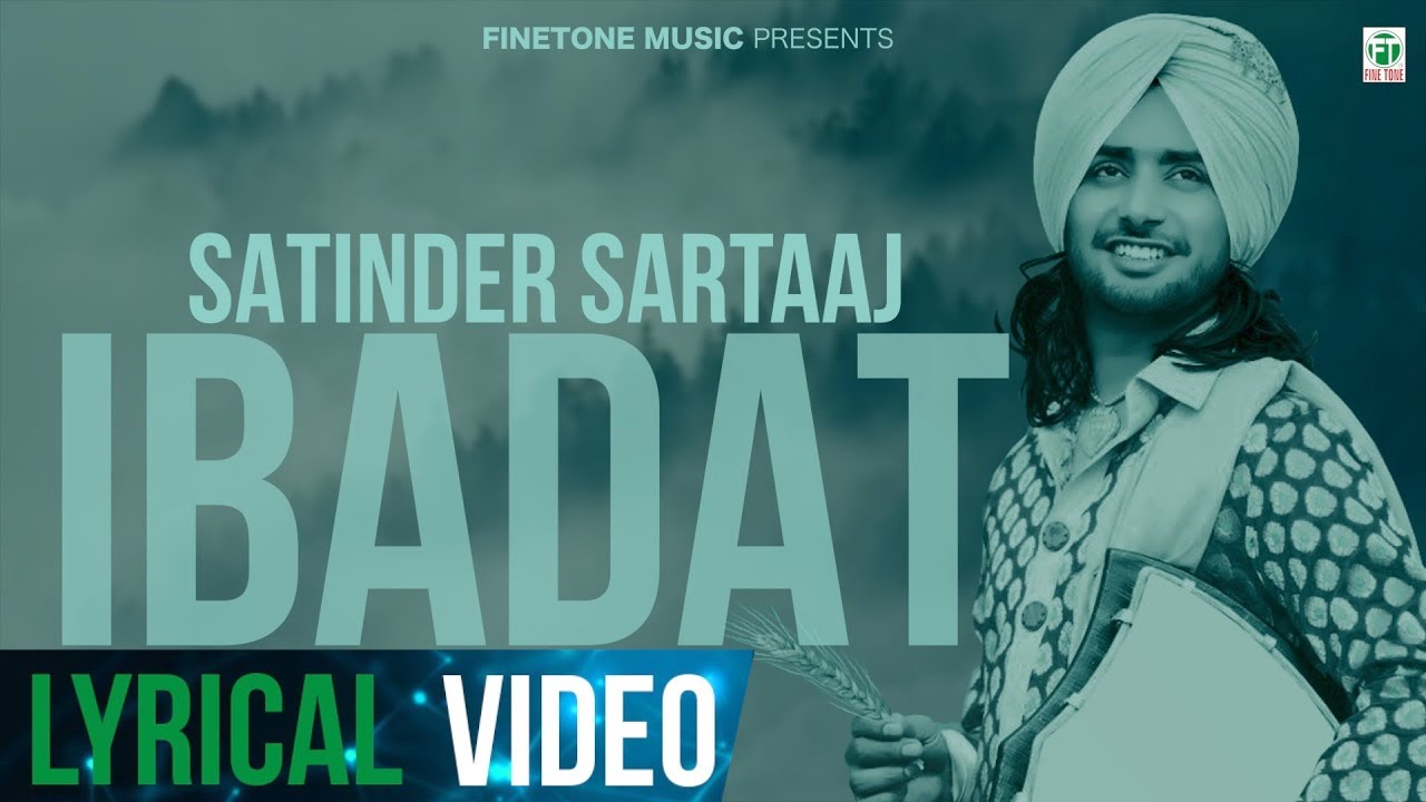 Ibadat  Full Lyrical Video  Satinder Sartaaj  Latest Punjabi Songs  Finetone Music