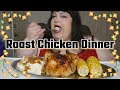 Roast Chicken Dinner Mukbang