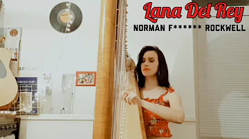 norman fucking rockwell - lana del rey (harp cover)