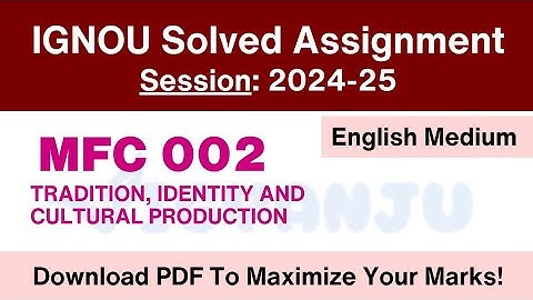 IGNOU MFC 002 Solved Assignment 2024-25 English Medium