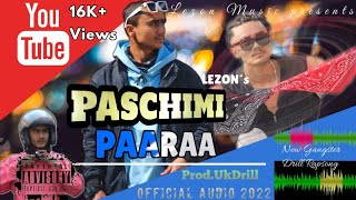 Paschimi Para - Lezon Prod.ukdrill New Nepali Drill Rapsong 2022 2079