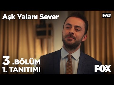 Aşk Yalanı Sever 3. Bölüm 1. Tanıtımı