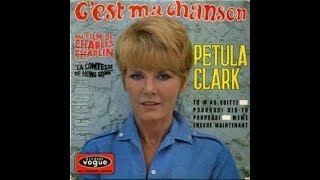 C'EST MA CHANSON ( This is my song ) Pétula Clark #thierrymonicault