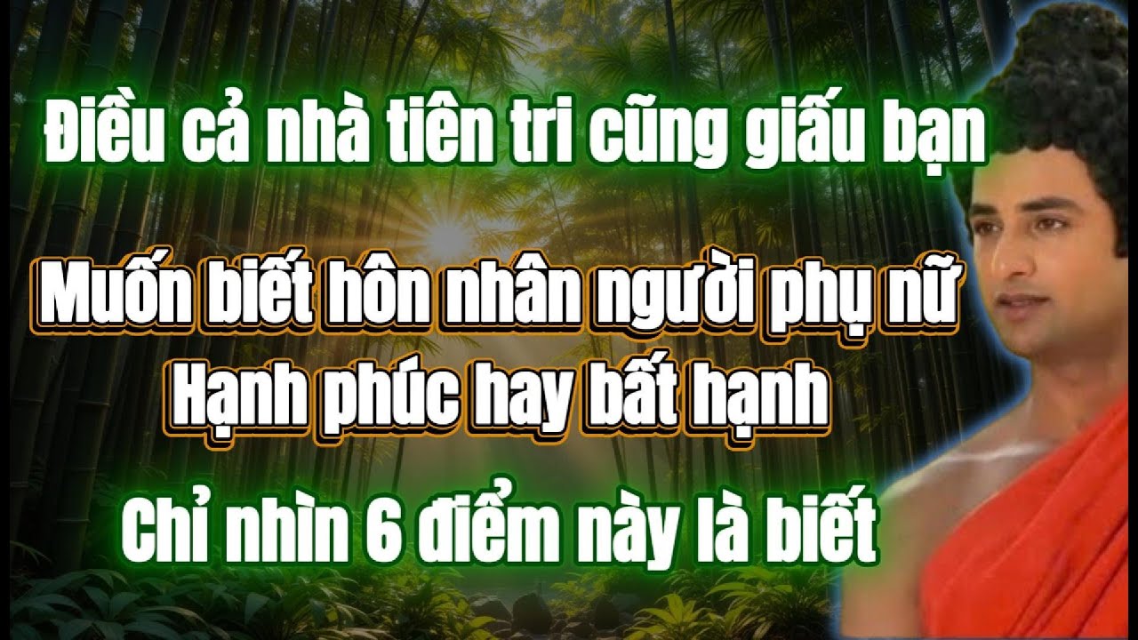 Hôn nhân phụ nữ viêm mãn hay bất hạnh. Nhìn vào 6 điều này là biết. Đức Phật đã chỉ rõ.