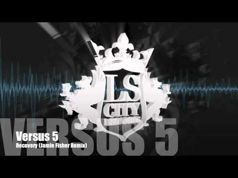 Versus 5 - Recovery (Jamie Fisher Remix)