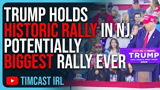 Trump Holds Historic Rally In Nj Reports Say Crowd Size Over 100K Potentially Biggest Rally Ever