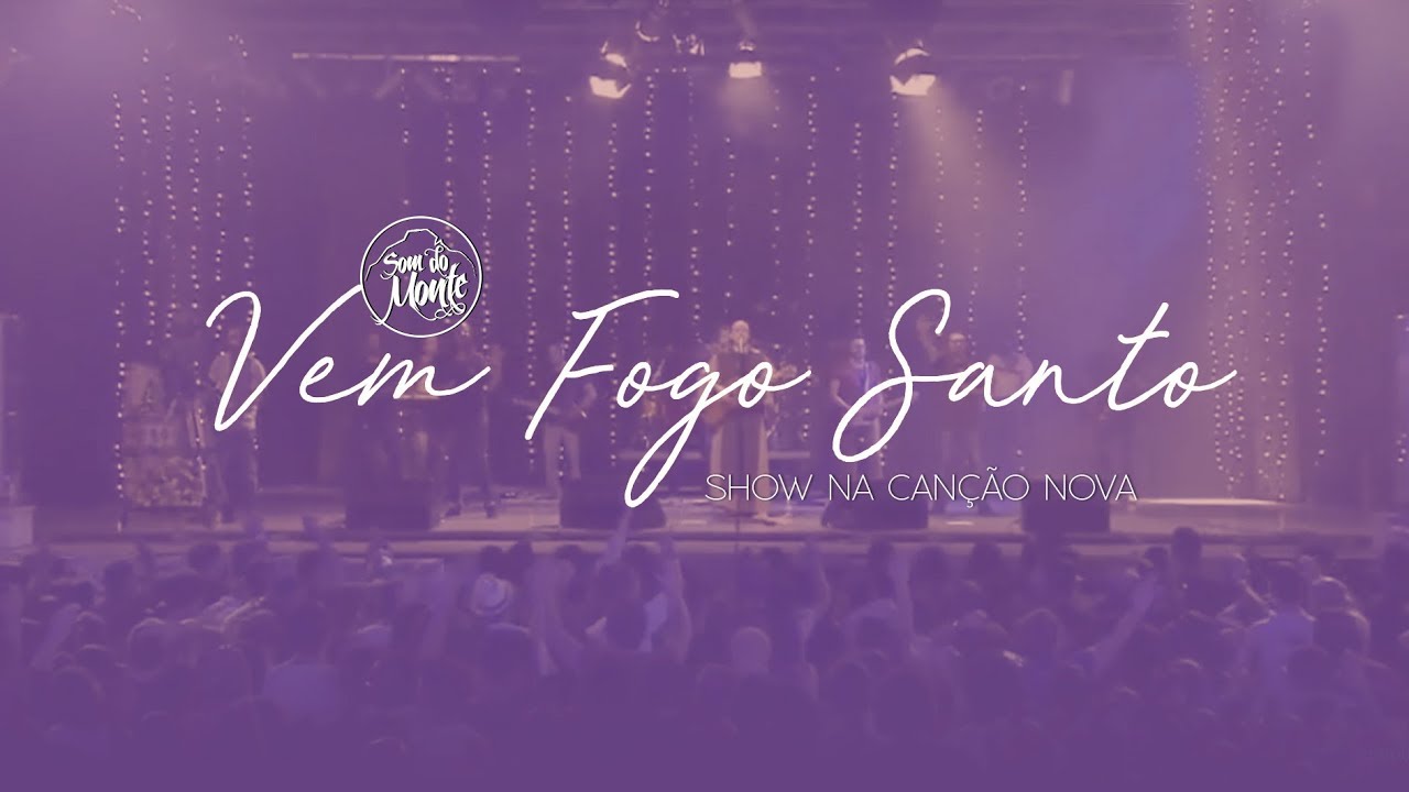 Frei Gilson/CANÇÃO NOVA 2017 Vem Fogo Santo YouTube
