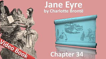 Chapter 34 - Jane Eyre by Charlotte Bronte