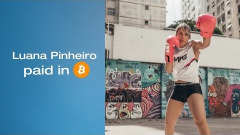 UFC Fighter Luana Pinheiro is Getting Paid in Bitcoin with Bitwage