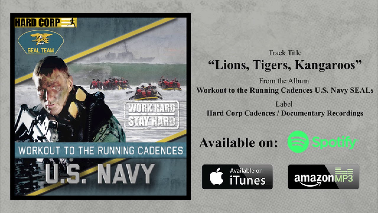 Lions, Tigers, Kangaroos (Navy SEALs Cadence)