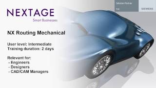 NX Routing Mechanical - Course Summary - NEXTAGE