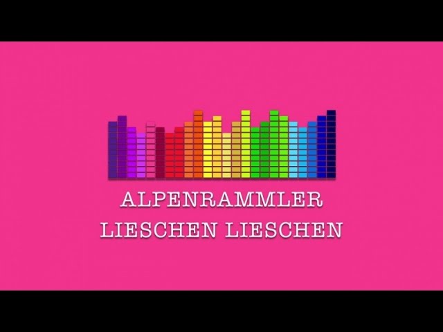 Alpenrammler - Lieschen Lieschen class=