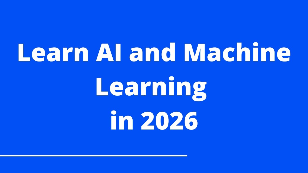 How to Learn AI and Machine learning from Scratch in 2026 (No Coding ...