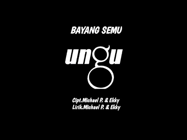 UNGU - BAYANG SEMU || (Official Audio) class=