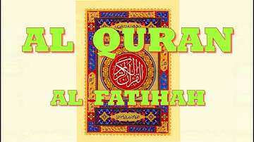 Al Quran Al Karim - Surah Al Fatihah  -  القرآن الكريم  -  سُّورَةُ الفَاتِحَة‎‎