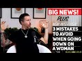 Big news plus 3 mistakes to avoid when going down on a woman