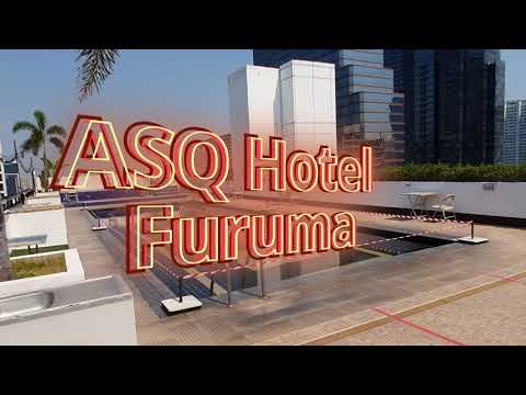 ASQ Hotel FURAMA Silom @ Bangkok