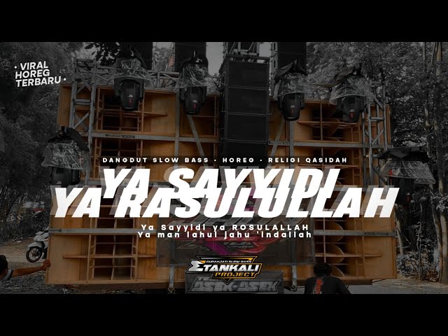 DJ YA SAYYIDI YA RASULULLAH | RELIGI SLOW BASS || VERSI HRG class=