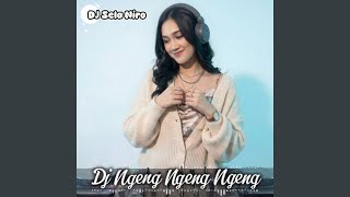Dj Ngeng Ngeng Ngeng