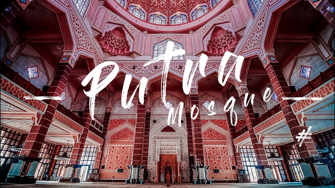 Malaysia Putra Mosque | B-Roll